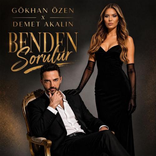 Gökhan Özen & Demet Akalın - Benden Sorulur