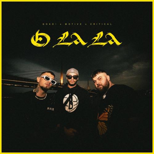 GOKO! feat. Motive x Critical - O La La