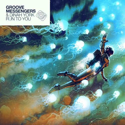 Groove Messengers & Dinah York - Run to You