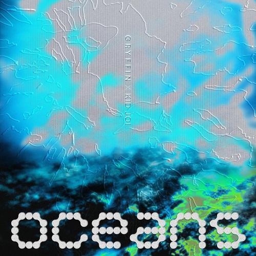 Gryffin feat. Kid Joi - Oceans