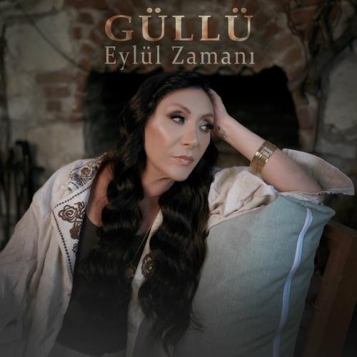 Güllü - Eylül Zamanı