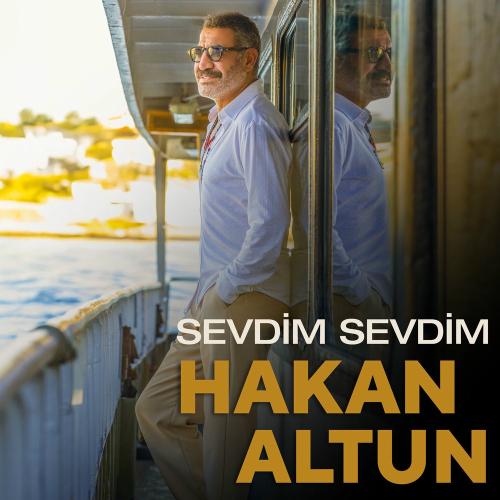 Hakan Altun - Sevdim Sevdim