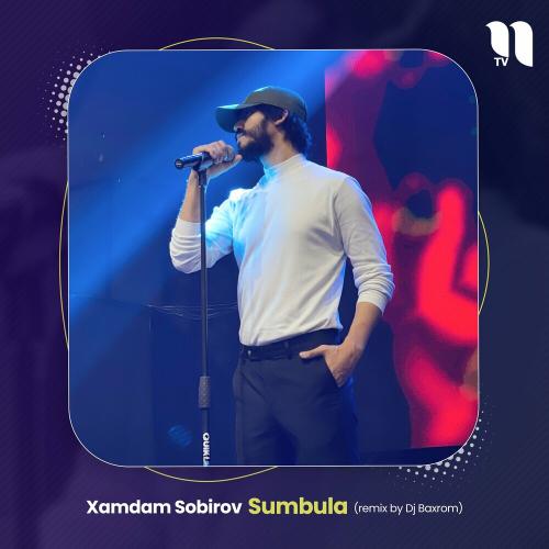 Хамдам Собиров - Sumbula (Remix By Dj Baxrom)