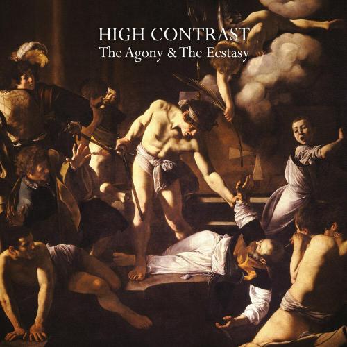 High Contrast - The Agony & The Ecstasy