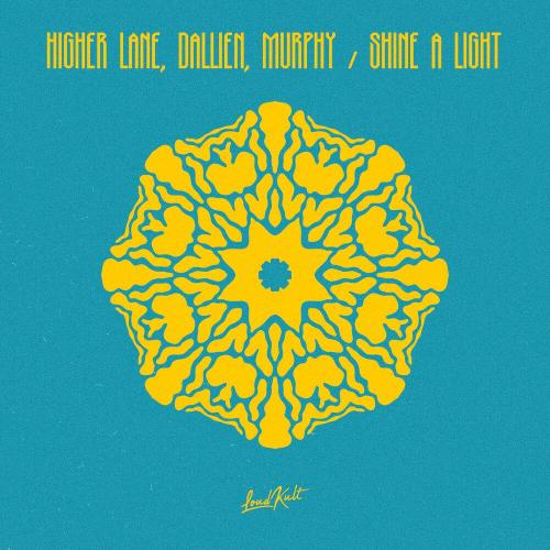 Higher Lane, Dallien, Murphy - Shine a Light