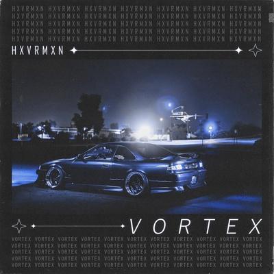 HXVRMXN - VORTEX