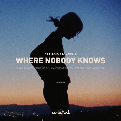 Hyzteria - Where Nobody Knows