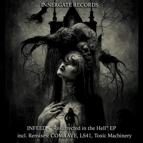 Infeed & INNERGATE RECORDS - Freedom Inside Your Illness (LS41 Remix)
