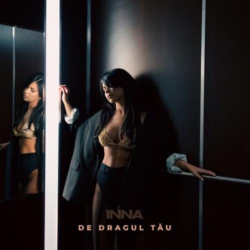 INNA - De Dragul Tău