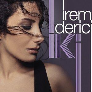 İrem Derici - Sevgi Olsun Taştan Olsun