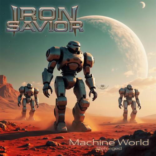 Iron Savior - Machine World (2025 Re-Recorded)