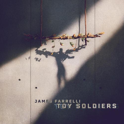 James Farrelli - Toy Soldiers