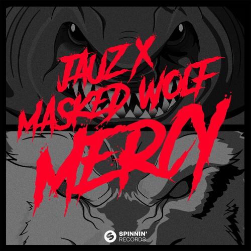Jauz & Masked Wolf - Mercy