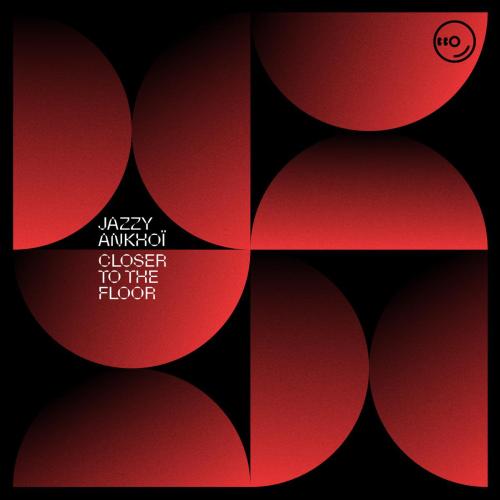 Jazzy & Ankhoi - Closer To The Floor