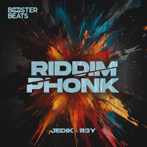 JEDIK, r3y - RIDDIM PHONK