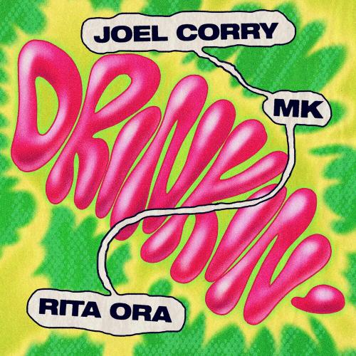 Joel Corry x MK feat. Rita Ora - Drinkin'