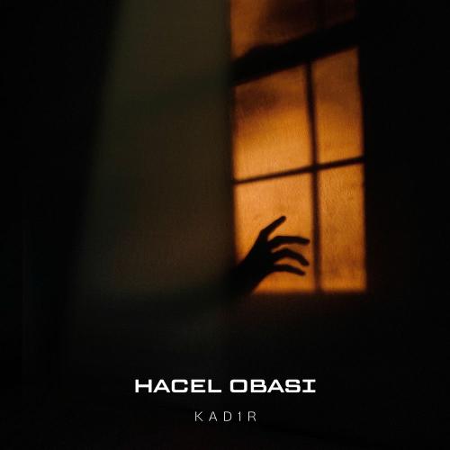 Kad1r - Hacel Obası