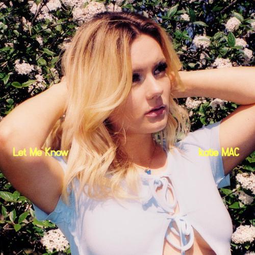 katie MAC - Let Me Know