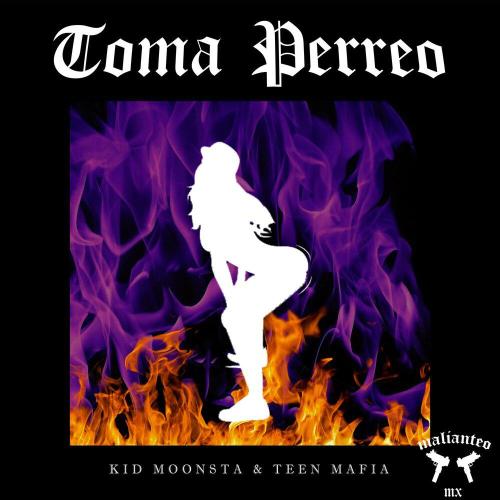 Kid Moonsta - Toma Perreo