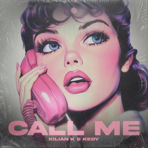 Kilian K - Call Me