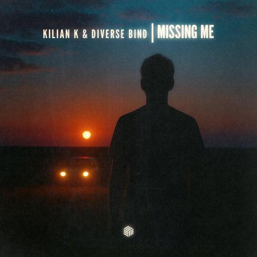 Kilian K - Missing Me