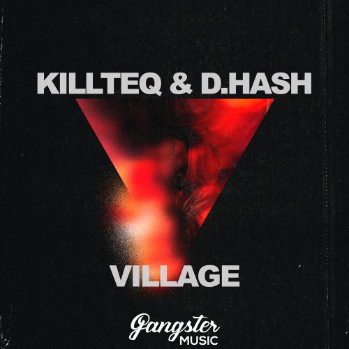 Killteq & D.Hash - Village