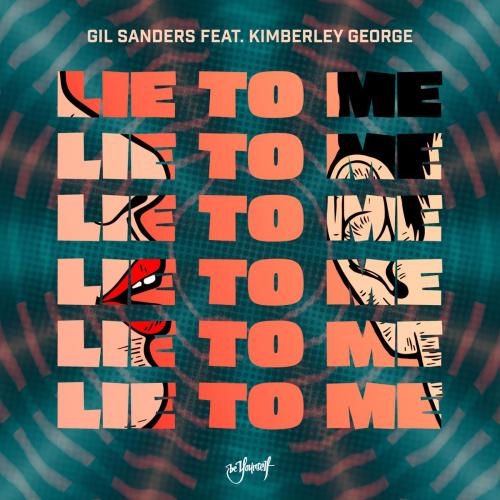 Kimberley George & Gil Sanders - Lie To Me