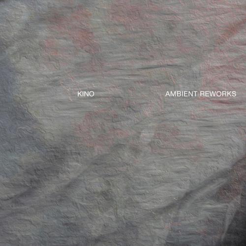 Kino - Lightly Tread (Ambient Mix)