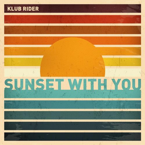 Klub Rider - Sunset With You