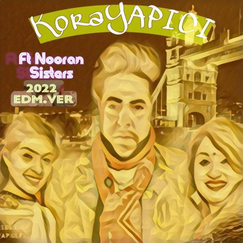 Koray Yapıcı - Catlak Guddi (feat. Nooran Sisters) [club remix]