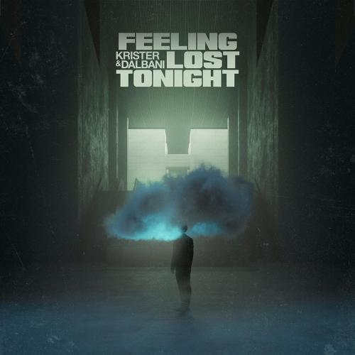 Krister & Dalbani - Feeling Lost Tonight