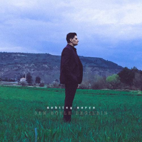 Kubilay Karca - Seni Kırmışlar