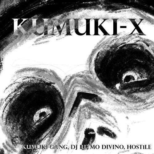 KUMUKI GANG, DJ RITMO DIVINO & HOST1LE - KUMUKI-X