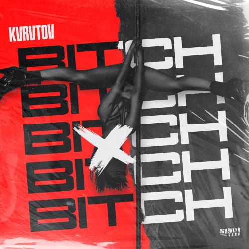 KVRVTOV - Bitch