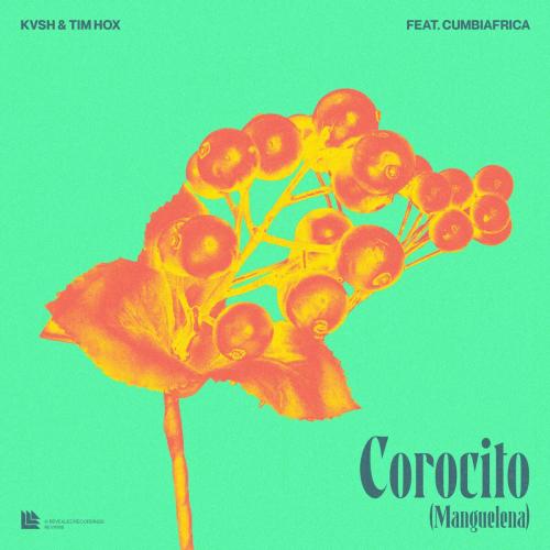 Kvsh, Tim Hox & Cumbiafrica - Corocito (Manguelena)