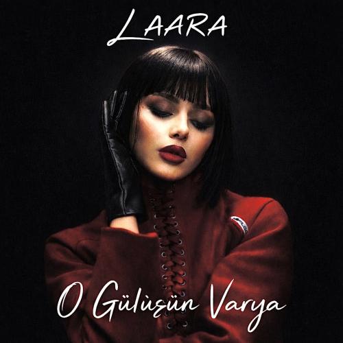 Laara - O Gülüşün Varya