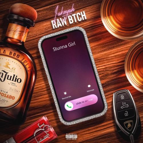 Lakeyah - Raw Btch (feat. Stunna Girl)