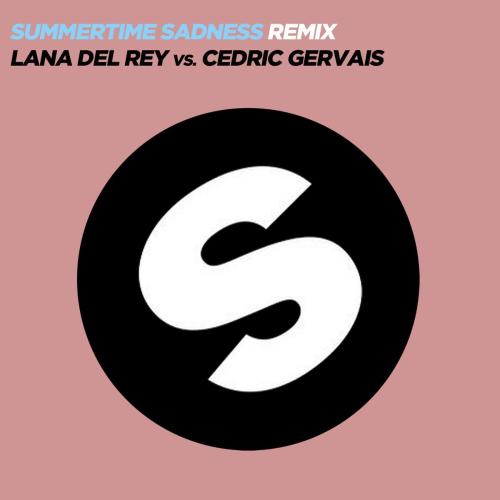 Lana Del Rey & Cedric Gervais - Summertime Sadness (Lana Del Rey Vs. Cedric Gervais) [Cedric Gervais Remix]