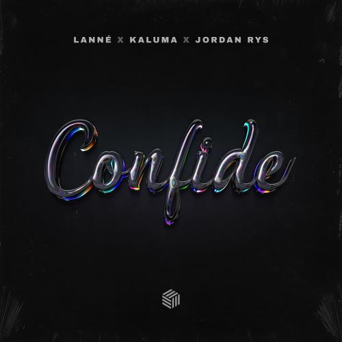 LANNE feat. Kaluma & Jordan Rys - Confide