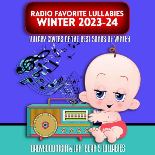 Lar' Bear's Lullabies & BabyGoodnight - Daylight (Lullaby Version)