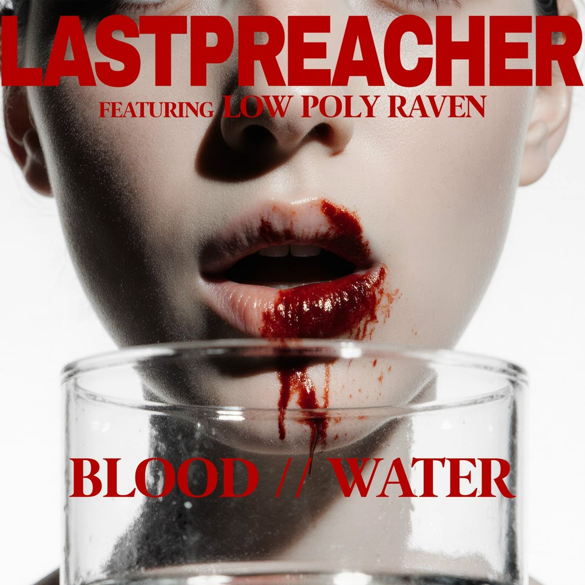 LASTPREACHER feat. LOW POLY RAVEN - Blood__Water