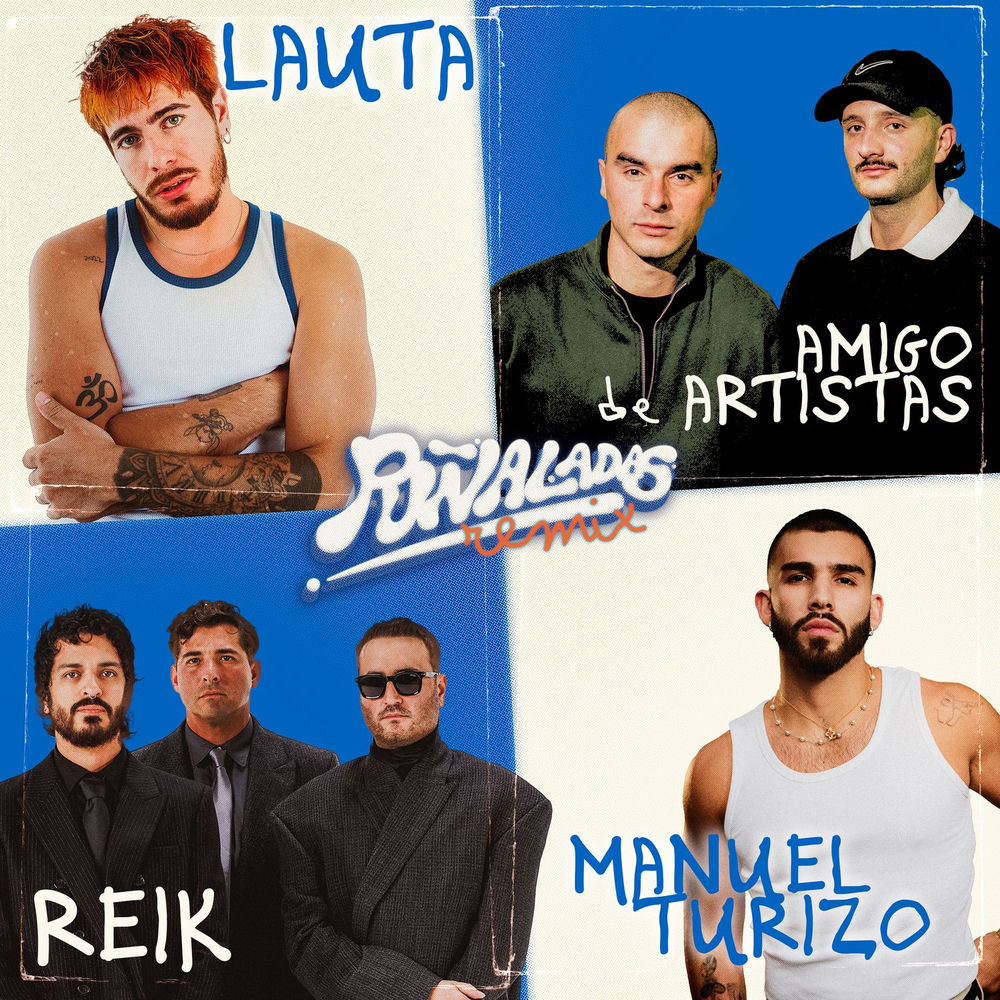 Lauta, Manuel Turizo, Reik, Amigo de Artistas & Tote - Puñaladas (Remix)