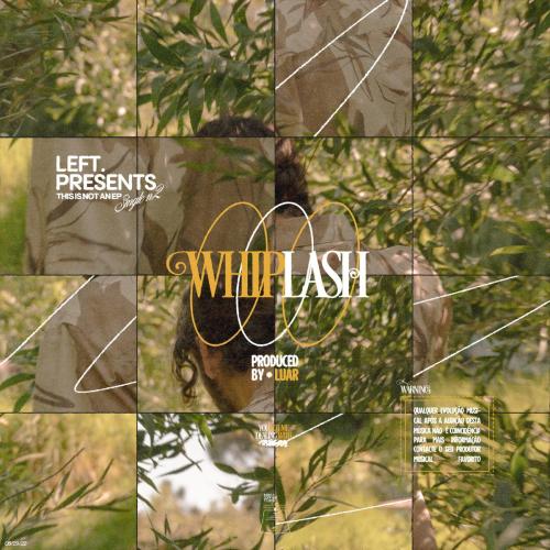 LEFT. - Whiplash