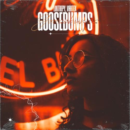 Lintrepy & VØRTEX - Goosebumps