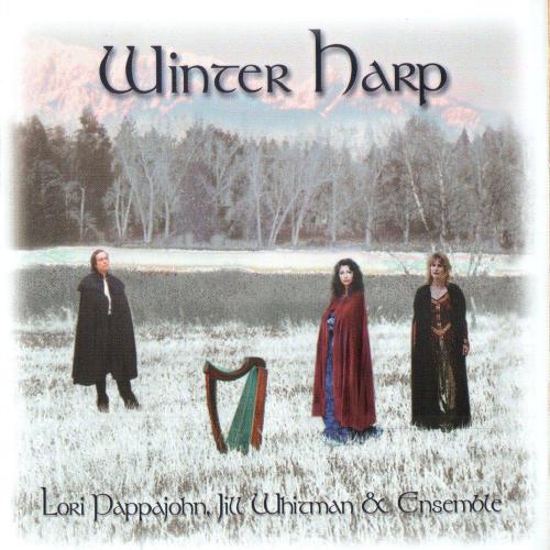 Lori Pappajohn, Jill Whitman & Ensemble - Winter Harp