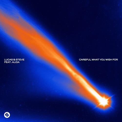 Lucas & Steve feat. Alida - Careful What You Wish For