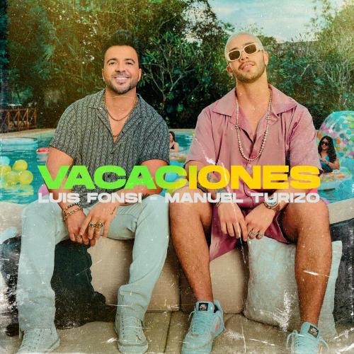 Luis Fonsi feat. Manuel Turizo - Vacaciones