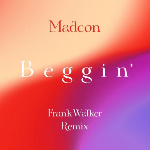 Madcon - Beggin (Frank Walker Remix)