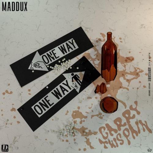 MADDUX - Carry This Pain