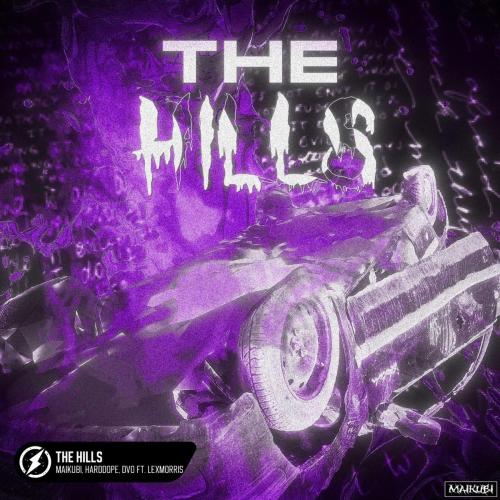 Maikubi, Harddope & Dvo - The Hills